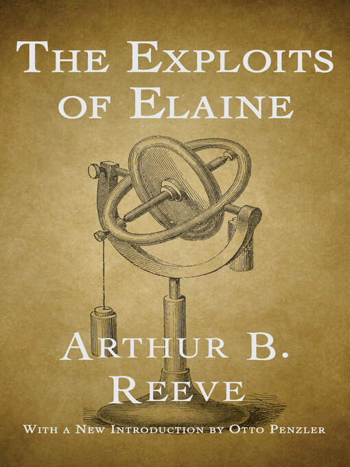 Title details for The Exploits of Elaine by Arthur B. Reeve - Available